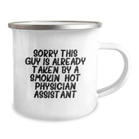 Load image into Gallery viewer, Funny Physician Assistant Gifts from Friends, &#39;Sorry This Guy Is Already Taken By A Smokin&#39; Hot Physician Assistant&#39; Graduation Unique Gifts for Physician Assistant - Image 2
