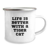 Load image into Gallery viewer, Funny Tiger Cat Camping Mug Gifts from Friends for Tiger Cat Lovers on Birthday - &#39;Life Is Better With A Tiger Cat&#39; Quote - Image 2
