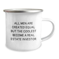 Load image into Gallery viewer, Funny Real Estate Investor Gifts for Men, Unique Camping Mug, Christmas Unique Gifts from Friends, Inspirational Quote: &#39;All Men Are Created Equal But The Coolest Become A Real Estate Investor&#39; - Image 2

