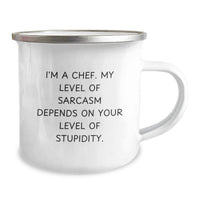 Load image into Gallery viewer, Funny Chef Gifts from Friends - Valentine's Unique Gifts for Chef Men Stainless Steel Camping Mug, 12 oz Capacity, Sarcasm Level Depends on Your Level of Stupidity - Image 2