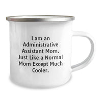 Load image into Gallery viewer, Humorous Administrative Assistant Mom Camping Mug Gifts from Friends and Family for Administrative Assistant Graduation Unique - Image 2
