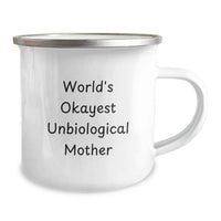 Load image into Gallery viewer, Funny Unbiological Mother Gifts for Graduation, Gifts from Friends, Women, with World's Okayest Unbiological Mother Camping Mug, Perfect for Unbiological Mother Enthusiasts, Graduation Unique Gifts - Image 2