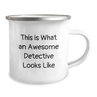 Load image into Gallery viewer, Funny Detective Gifts from Friends, Awesome Detective Looks Like Camping Mug for Graduation Unique Gifts, Men's Detective Coffee Mug - Image 2
