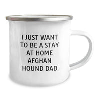 Load image into Gallery viewer, Funny Gifts from Dad for Afghan Hound Dog Lover, I Just Want To Be A Stay At Home Dad Christmas Unique Mug - Image 2