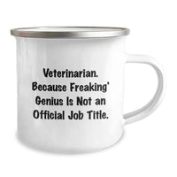 Load image into Gallery viewer, Funny Veterinarian Gifts from Friends, Unique Birthday Present for Veterinarian Men, &#39;Veterinarian. Because Freaking&#39; genius Is Not An Official Job Title.&#39; Stainless Steel Camping Mug - Image 2

