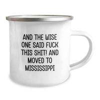 Load image into Gallery viewer, Funny Gifts from Mississippi, Birthday Unique Gifts for Friends, Camping Mug with Wise One Said Quote - Image 2