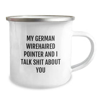 Load image into Gallery viewer, German Wirehaired Pointer Dog Camping Mug - Funny Gifts from Friends to German Wirehaired Pointer Dog Lovers on Birthday - Image 2
