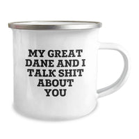 Load image into Gallery viewer, Funny Great Dane Dog Gifts for Men Friends Family - Great Dane Dog Camping Mug, My Great Dane And I Talk Shit About You, Christmas Unique - Image 2
