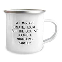 Load image into Gallery viewer, Gifts from Men for Marketing Manager Friends - Funny &#39;All Men Are Created Equal But The Coolest Become A Marketing Manager&#39; Camping Mug for Christmas Unique Gifts - Image 2

