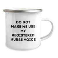 Load image into Gallery viewer, Gifts from Friends for the Holidays, Funny Registered Nurse Camping Mug, Do Not Make Me Use My Registered Nurse Voice, Holiday Cheer for Nurses - Image 2
