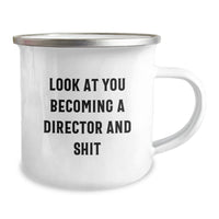 Load image into Gallery viewer, Funny Director Gifts from Friends, Christmas Unique Gifts for Men - Camping Mug, Look At You Becoming A Director And Shit - Image 2
