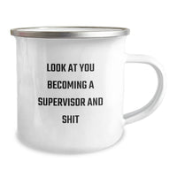 Load image into Gallery viewer, Funny Supervisor Camping Mug Gifts from Friends for Christmas - Look At You Becoming A Supervisor And Shit, Supervisor Humor, Christmas Unique Gifts for Men - Image 2
