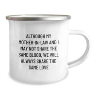 Load image into Gallery viewer, Gifts from Men to Mom-in-law, Funny Camping Mug for Christmas, Inspirational Quote: &#39;Although My Mom-in-law And I May Not Share The Same Blood, We Will Always Share The Same Love&#39; - Image 2
