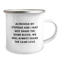 Load image into Gallery viewer, Funny Stepdad Gifts, Camping Mug for Him, &#39;Although My Stepdad And I May Not Share The Same Blood, We Will Always Share The Same Love&#39; - Unique Christmas Unique Gifts from Family, Gifts for Stepdad - Image 2
