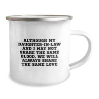 Load image into Gallery viewer, Funny Daughter-in-law Gifts, Christmas Unique Presents for Daughter-in-law, Camping Mug, &#39;Although My Daughter-in-law And I May Not Share The Same Blood, We Will Always Share The Same Love&#39; Quote - Image 2
