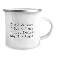 Load image into Gallery viewer, Funny Janitor Christmas Unique Gifts from Friends for Janitor, &#39;I&#39;m A Janitor. I Don&#39;t Argue. I Just Explain Why I&#39;m Right.&#39; Funny Camping Mug, Perfect for Janitor Men and Women - Image 2
