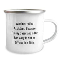 Load image into Gallery viewer, Funny Office Gifts for Administrative Assistant, Unique Christmas Memorable Presents from Friends or Family, Camping Mug with Sassy Quote - Image 2
