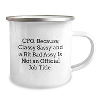 Load image into Gallery viewer, CFO Gifts, Camping Mug for Men, Funny Quote, Birthday Unique Gifts from Friends to Coworkers, &#39;Cfo. Because Classy Sassy And A Bit Fearlessy Is Not An Official Job Title.&#39; - Image 2
