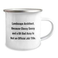 Load image into Gallery viewer, Funny Landscape Architect Gifts from Friends - Unique Camping Mug for Landscape Architects - Classy Sassy And A Bit Fearlessy Is Not An Official Job Title. - Image 2
