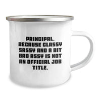Load image into Gallery viewer, Funny Principal Gifts from Men to Women for Valentine's Unique Principal Camping Mug - Classy Sassy And A Bit Fearlessy Is Not An Official Job Title. - Image 2