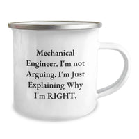 Load image into Gallery viewer, Funny Mechanical Engineer Gifts from Friends to Colleagues on Valentine's Unique Camping Mugs - Mechanical Engineer I'm Not Arguing - Stainless Steel Mug - Image 2