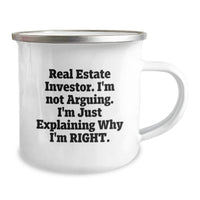 Load image into Gallery viewer, Funny Real Estate Investor Gifts from Friends for Men - Camping Mug with &#39;I&#39;m Not Arguing. I&#39;m Just Explaining Why I&#39;m Right.&#39; Quote, Perfect Unique Gifts for Christmas - Image 2

