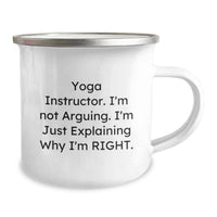 Load image into Gallery viewer, Funny Yoga Instructor Gifts for Men, Unique Camping Mug from Friends, I&#39;m Not Arguing. I&#39;m Just Explaining Why I&#39;m Right. Christmas Unique Gifts - Image 2
