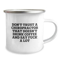 Load image into Gallery viewer, Funny Chiropractor Gifts for Men - Camping Mug with 'Don't Trust A Chiropractor That Doesn't Drink Coffee' - Unique Christmas Unique Gifts from Friends - Image 2