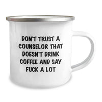Load image into Gallery viewer, Funny Counselor Gifts from Friends for Valentine's, Don't Trust a Counselor That Doesn't Drink Coffee and Say, Unique Camping Mug - Image 2