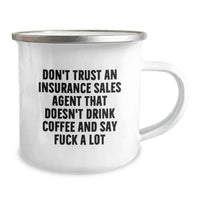 Load image into Gallery viewer, Funny Gift for Insurance Sales Agent Mom - Camping Mug, Gifts from Dad for Her, Don't Trust An Insurance Sales Agent That Doesn't Drink Coffee - Image 2