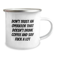 Load image into Gallery viewer, Funny Operator Gifts - &#39;Don&#39;t Trust&#39; Sarcasm Mug for Coffee Lovers, Christmas Unique Operator Gifts for Men - Image 2
