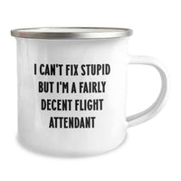 Load image into Gallery viewer, Funny Flight Attendant Gifts for Coworkers - Christmas Unique Gifts, &#39;I Can&#39;t Fix Stupid&#39; Camping Mug for Men and Women - Image 2
