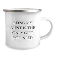 Load image into Gallery viewer, Funny Gifts from Family for Aunt, Being My Aunt Is The Only Gift You Need Camping Mug, Christmas Unique Ideas - Image 2
