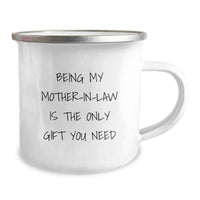 Load image into Gallery viewer, Funny Mom-in-law Gifts from Men, Enamel Camping Mugs with Inspirational Quote 'Being My Mom-in-law Is The Only Gift You Need' for Birthday Unique Gifts - Image 2
