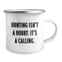 Load image into Gallery viewer, Funny Hunting Gifts for Wife - Mother's Day Unique Hunting Mug, Gifts from Husband with Inspirational Quote 'Hunting Isn't A Hobby. It's A Calling.' - Image 2