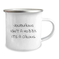 Load image into Gallery viewer, Journaling is a Calling Funny Gifts from Friends to Graduation Unique Gifts for Journaling Lovers, Camping Mug with Inspirational Quote, 12 oz Stainless Steel - Image 2