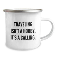 Load image into Gallery viewer, Traveling Isn't a Hobby, Funny Traveling Camping Mug Gifts for Traveling Friends Men Valentine's Unique - Image 2