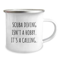 Load image into Gallery viewer, Scuba Diving Gifts from Men to Scuba Diving Lovers, 'Scuba Diving Isn't A Hobby. It's A Calling.' Valentine's Unique Gifts for Scuba Diving Enthusiasts, 12 oz Camping Mug - Image 2
