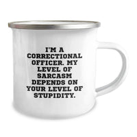 Load image into Gallery viewer, Funny Correctional Officer Gifts, Correctional Officer Camping Mug, Mother's Day Unique Gifts from Family, Correctional Officer Sarcasm Humor - Image 2