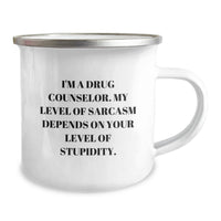 Load image into Gallery viewer, Funny Camping Mug, Gifts from Friends for Drug Counselor, Valentine's Unique Gifts, I'm A Drug Counselor Sarcasm Level Gifts for Drug Counselor - Image 2