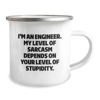 Load image into Gallery viewer, Engineer Funny Sarcasm Gifts from Men to Women Mother's Day Unique Camping Mug, 'I'm An Engineer. My Level Of Sarcasm Depends On Your Level Of Stupidity.' - Image 2