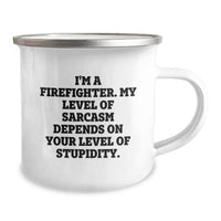 Load image into Gallery viewer, Funny Firefighter Gifts - Birthday Unique Mugs for Firefighter Friends and Family - 'I'm A Firefighter. My Level Of Sarcasm Depends On Your Level Of Stupidity.' - Image 2