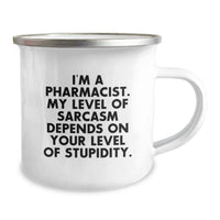 Load image into Gallery viewer, Funny Pharmacist Gifts from Friends, Unique Mother's Day Unique Gifts for Pharmacist Women, Camping Mug with 'I'm A Pharmacist. My Level Of Sarcasm Depends On Your Level Of Stupidity.' Quote - Image 2