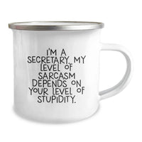 Load image into Gallery viewer, Funny Secretary Camping Mug Gifts for the Sassy Secretary from You, Valentine's Unique Gifts, Funny Quotes about Secretary - Image 2