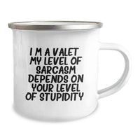 Load image into Gallery viewer, Funny Valet Gifts from Men to Valet on Valentine's - I'm A Valet. My Level Of Sarcasm Depends On Your Level Of Stupidity. Valet Camping Mug - Image 2
