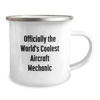 Load image into Gallery viewer, Aircraft Mechanic Love Gift from Friends - 'Officially The World's Coolest Aircraft Mechanic' Camping Mug for Men, Unique Valentine's Gifts for Him - Image 2