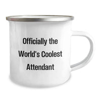 Load image into Gallery viewer, Funny Gifts from Men to Attendant - Officially The World's Coolest Attendant, Unique Mother's Day Unique Gifts for Women Camping Enthusiasts, Stainless Steel Mugs with Enamel Finish - Image 2
