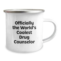 Load image into Gallery viewer, Funny Drug Counselor Gifts from Friends - 'Officially The World's Coolest Drug Counselor' Camping Mug for Birthday Unique Gifts - Image 2