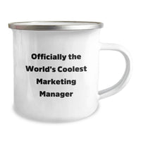 Load image into Gallery viewer, Funny Marketing Manager Gifts for Birthday Unique Presents from Friends - Officially The World's Coolest Marketing Manager Camping Mug - Image 2