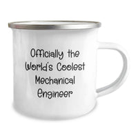 Load image into Gallery viewer, Funny Mechanical Engineer Gifts for Mom, Officially The World's Coolest Mechanical Engineer, 12 oz Camping Mug - Gifts from Men to Women on Mother's Day - Image 2